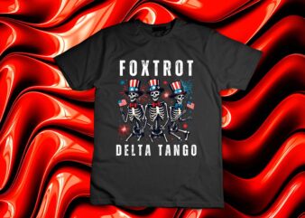 Foxtrots Delta Tangos Funny Foxtrots Delta Tangos July 4 T-Shirt design