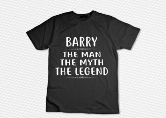 BARRY The Man The Myth The Legend T-Shirt Barry Shirts Barry T-Shirt