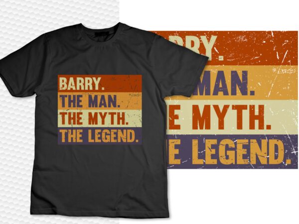 Barry the man the myth the legend – vintage gift for barry pullover hoodie t shirt template