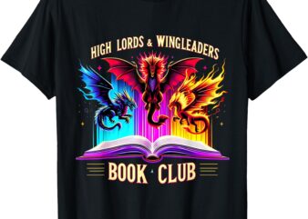 Book Lovers Fantasy Dragon Book Club High Lords Wingleaders T-Shirt