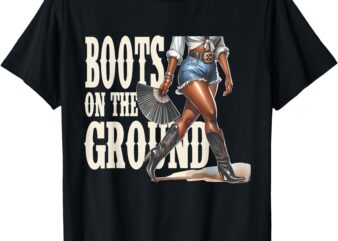 Boots On The Ground Black Cowgirl Melanin Women T-Shirt