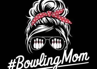 Bowling Mom Graphic – Messy Bun