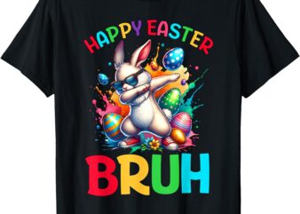 Bruh Easter Eggs Teens Boys Kids Easter Bunny Easter T-Shirt