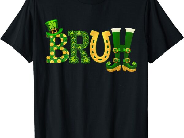 Bruh st patricks day shirts for kids boys women shamrock t-shirt