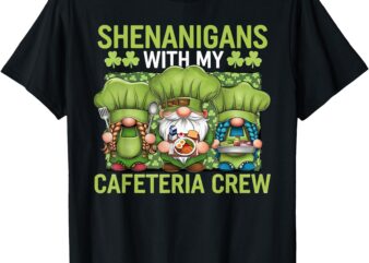 Cafeteria Crew St. Patrick’s Day Lunch Lady Funny T-Shirt