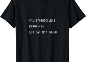 Calisthenics.exe T-Shirt