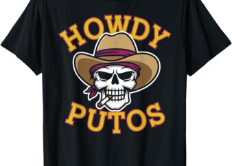 Cartoonish Cowboy Skull Howdy Putos in Vibrant Colors T-Shirt