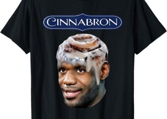 Cinnabron Cinnabron Cinnabron Funny Meme Cinnabron T-Shirt