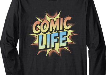 Comic Life Superhero Comic Book Lover Long Sleeve T-Shirt