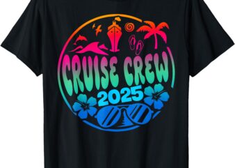 Cruise Crew 2025 Family Friends Vacation Matching Group Trip T-Shirt