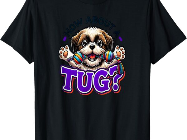 Cute loveable shih tzu mom dad cuddly fluffy sweet dog t-shirt
