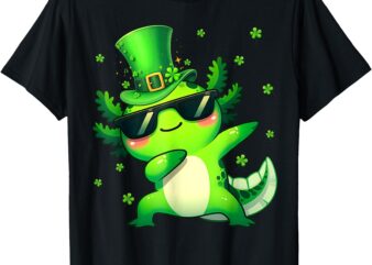 Dabbing Axolotl Leprechaun St Patricks Day Kawaii Axolotl T-Shirt