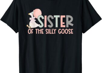 Duck 1st Birthday Sister Of The Silly Goose Birthday Family T-Shirt