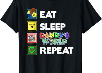 Eat Sleep Dandy’s World Repeat Funny Costume for Kids Girls T-Shirt