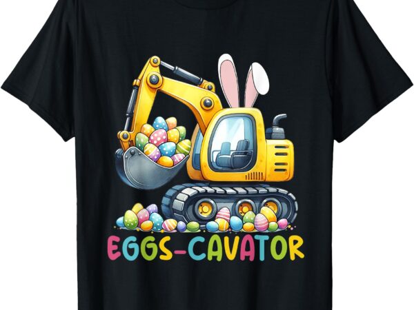 Eggs-cavator easter bunny excavator toddler boys easter kid t-shirt