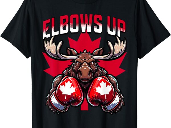 Elbows up canada boxing moose maple leaf canadian proud t-shirt