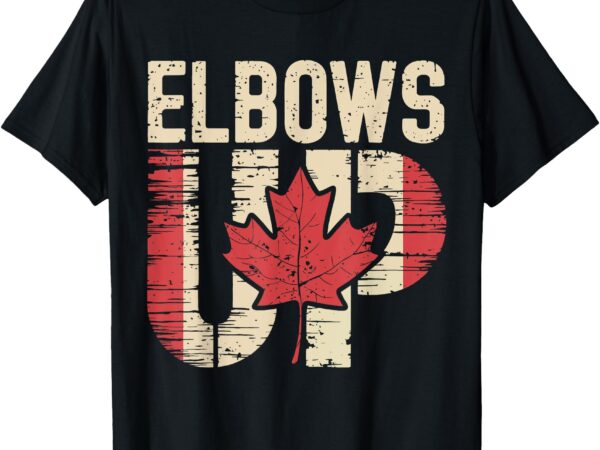 Elbows up canada canadian flag pride north strong maple leaf t-shirt