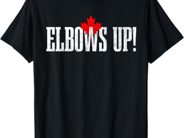 Elbows up canada canadian flag t-shirt