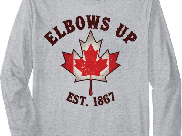 Elbows up canada-canadian flag free proud canadian long sleeve t-shirt