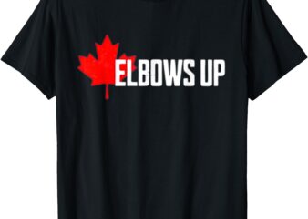 Elbows Up Canada T-Shirt