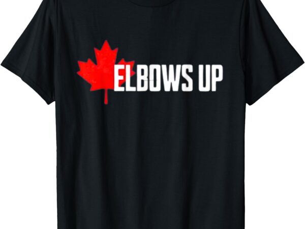 Elbows up canada t-shirt