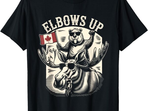 Elbows up funny canada beaver and moose t-shirt