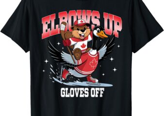 Elbows Up Gloves Off Funny Hockey Canada Flag T-Shirt