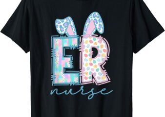 Emergency Room Nurse ER Nurse Easter Bunny ER Crew ED T-Shirt