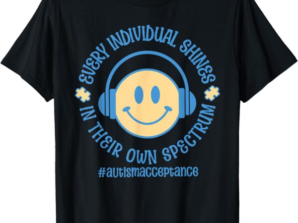 Every individual shines in their own spectrum autism support t-shirt