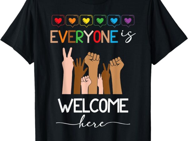 Everyone is welcome here idaho teacher for men women t-shirt