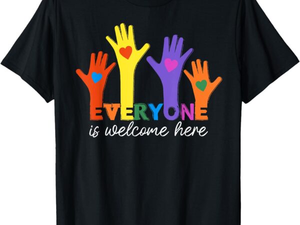 Everyone is welcome here idaho teacher t-shirt