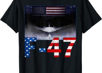 Funny F47 Fighter Jet Trump Shirt F-47 Jet Fighter Aircraft T-Shirt