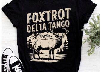 Foxtrots Deltas Tangos Funny Deer Foxtrots Deltas Tango T-Shirt pa130