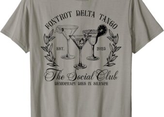 Foxtrots Deltas Tangos The Social Club T-Shirt