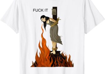 Fuck It Stay Cool No Matter What T-Shirt