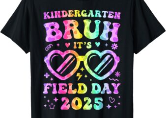 Fun Bruh Kindergarten Field Day 2025 Happy Teacher Girl Kids T-Shirt