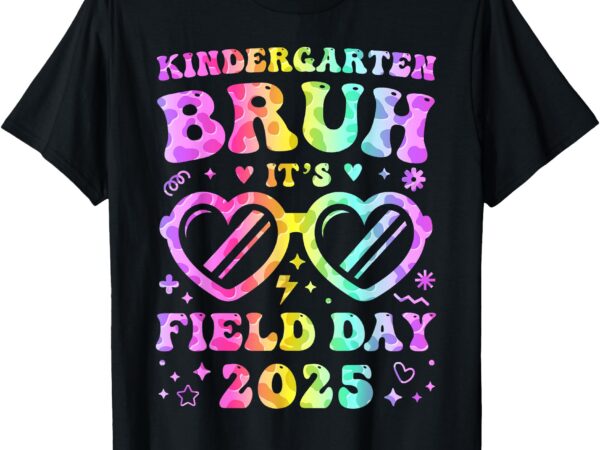 Fun bruh kindergarten field day 2025 happy teacher girl kids t-shirt