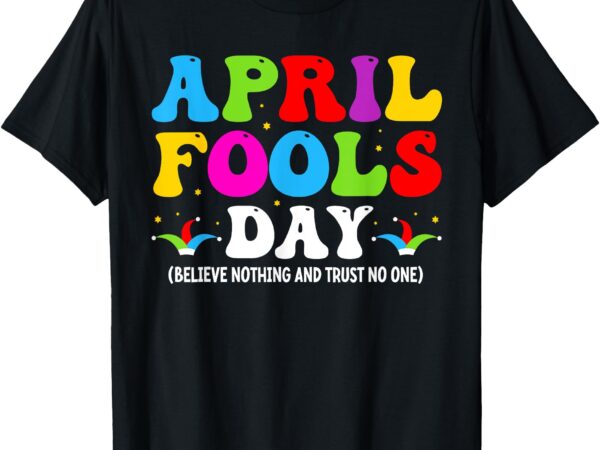 Funny april fool’s day april 1st fools day joke pranks kids t-shirt