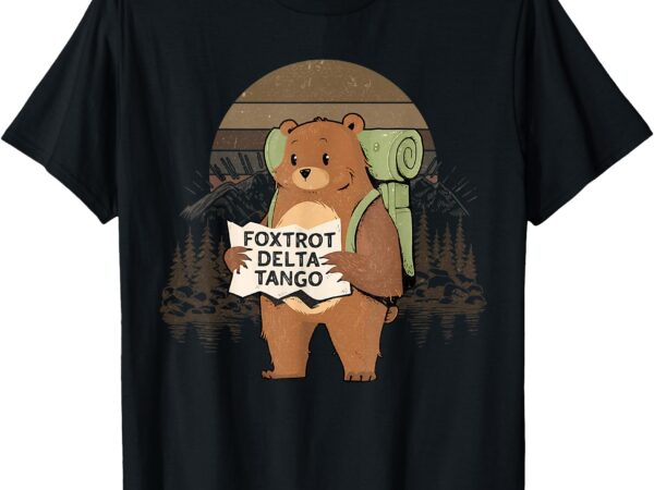 Funny bear foxtrots deltas tango t-shirt