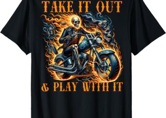 Funny Biker Skeleton Motorcycle Rider Saying – back print T-Shirt