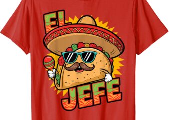 Funny El Jefe Taco Cinco De Mayo Mexican Men Women Toddler T-Shirt