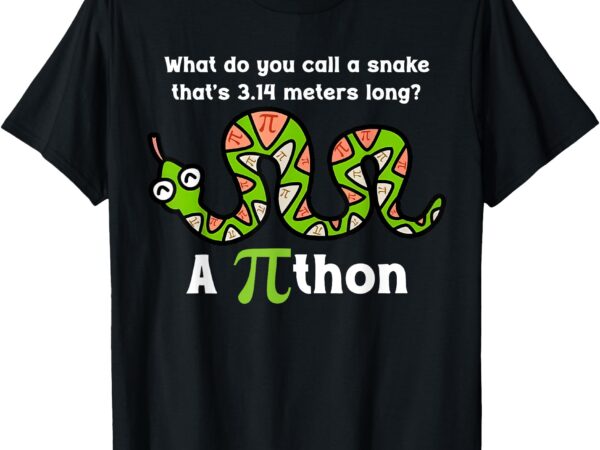 Funny pi day 3.14 pithon python math teachers students joke t-shirt