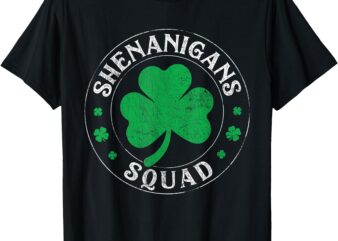 Funny Shenanigans St. Patrick’s Day Squad Matching Group T-Shirt