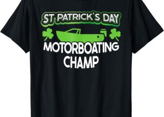 Funny St Patricks Day Adult Humor For Men Motorboating Joke T-Shirt