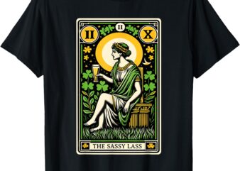 Funny St Patrick’s Day Tarot Card The Sassy Lass Drinking T-Shirt