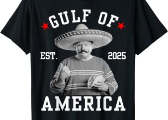 Funny TrumpShirt Gulf Of Us America Funny Mexican Style T-Shirt