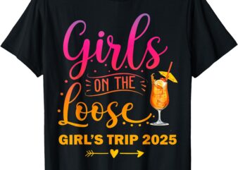 Girls On The Loose, Tie Dye Girls Weekend Trip 2025 T-Shirt