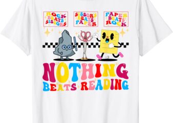 Groovy Nothing Beats Reading Rock Paper Scissors Book Lovers T-Shirt