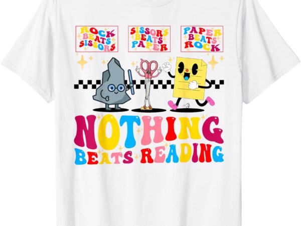 Groovy nothing beats reading rock paper scissors book lovers t-shirt