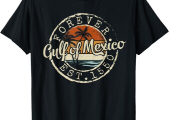 Gulf of Mexico Forever Est 1550 Vintage Beach Men Women T-Shirt